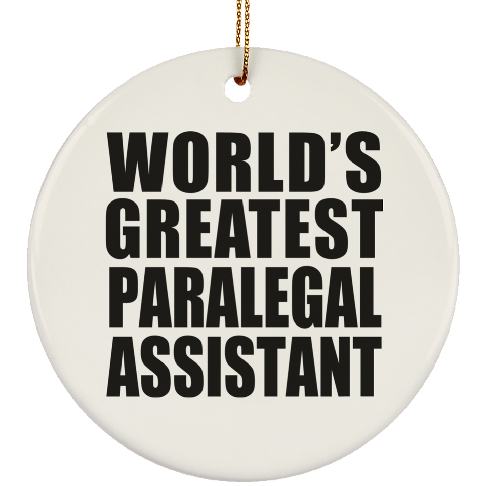 World's Greatest Paralegal Assistant - Circle Ornament