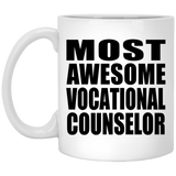 Most Awesome Vocational Counselor - 11 Oz Coffee Mug