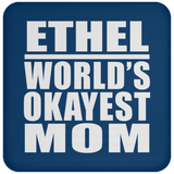 Ethel World's Okayest Mom - Drink Coaster
