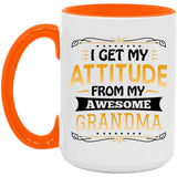 I Get My Attitude From My Awesome Grandma - 15oz Accent Mug Orange