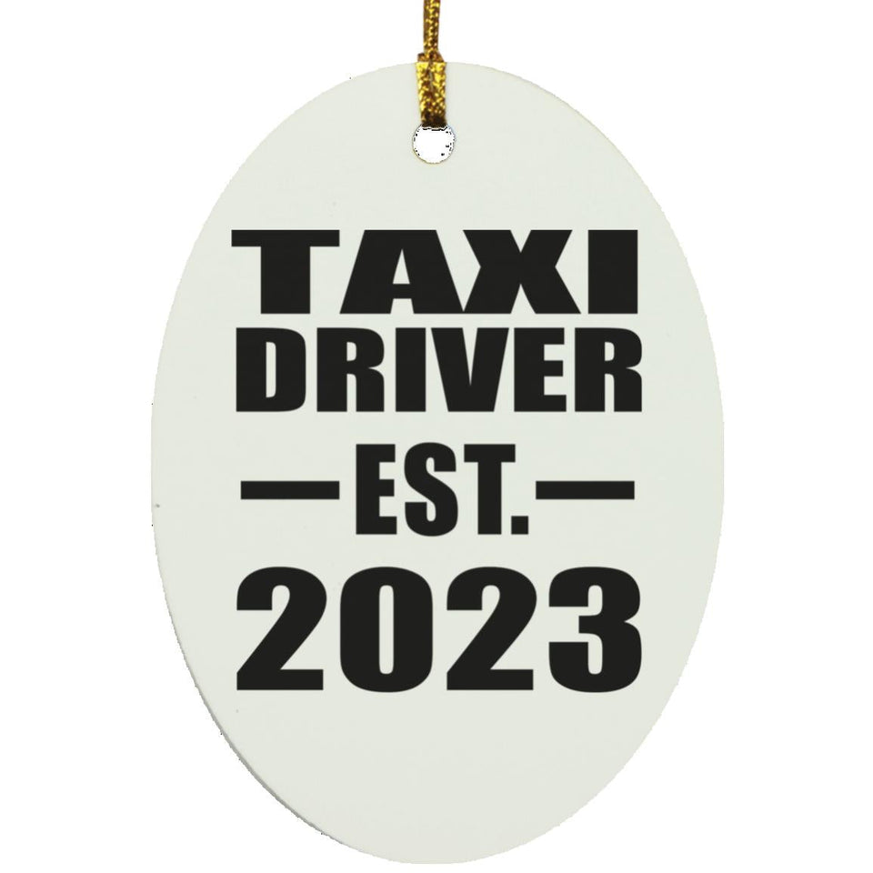 Taxi Driver Established EST. 2023 - Oval Ornament