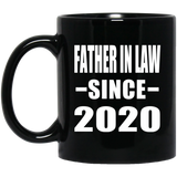 Father In Law Since 2020 - 11oz Coffee Mug Black