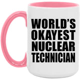 World's Okayest Nuclear Technician - 15oz Accent Mug Pink
