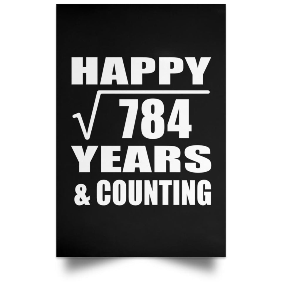 Happy 28th Anniversary Square Root of 784 Years & Counting - Poster Portrait