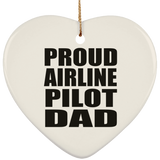 Proud Airline Pilot Dad - Heart Ornament
