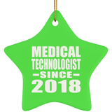 Medical Technologist Since 2018 - Star Ornament