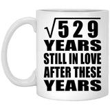 23rd Anniversary Square Root of 529 Years Still In Love - 11oz Coffee Mug