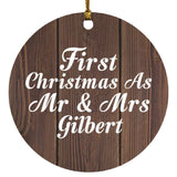 First Christmas As Mr & Mrs Gilbert - Circle Ornament D