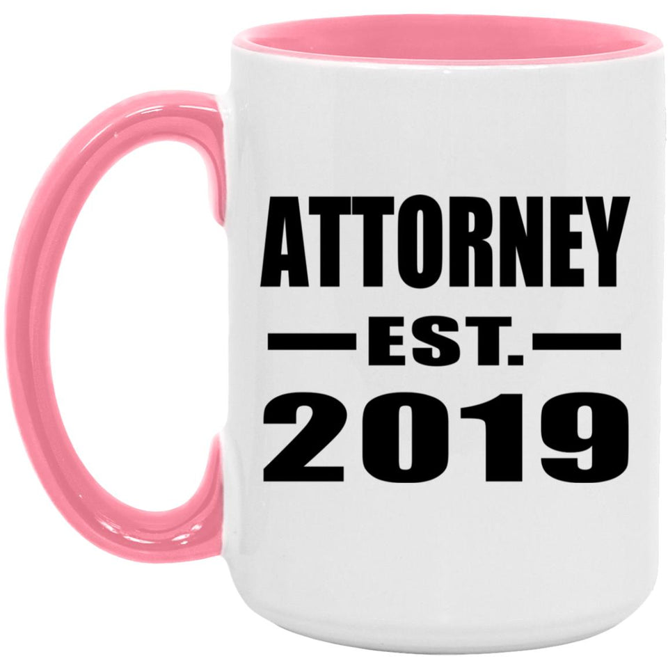 Attorney Established EST. 2019 - 15oz Accent Mug Pink