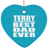 Terry Best Dad Ever - Heart Ornament