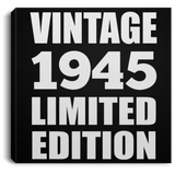 79th Birthday Vintage 1945 Limited Edition - Canvas Square