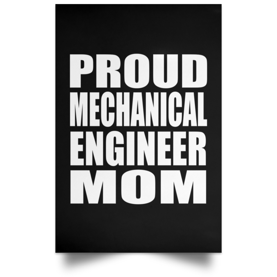 Proud Mechanical Engineer Mom - Poster Portrait