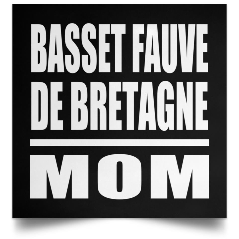 Basset Fauve De Bretagne Mom - Poster Square