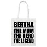 Bertha The Mum The Hero The Legend - Tote Bag White