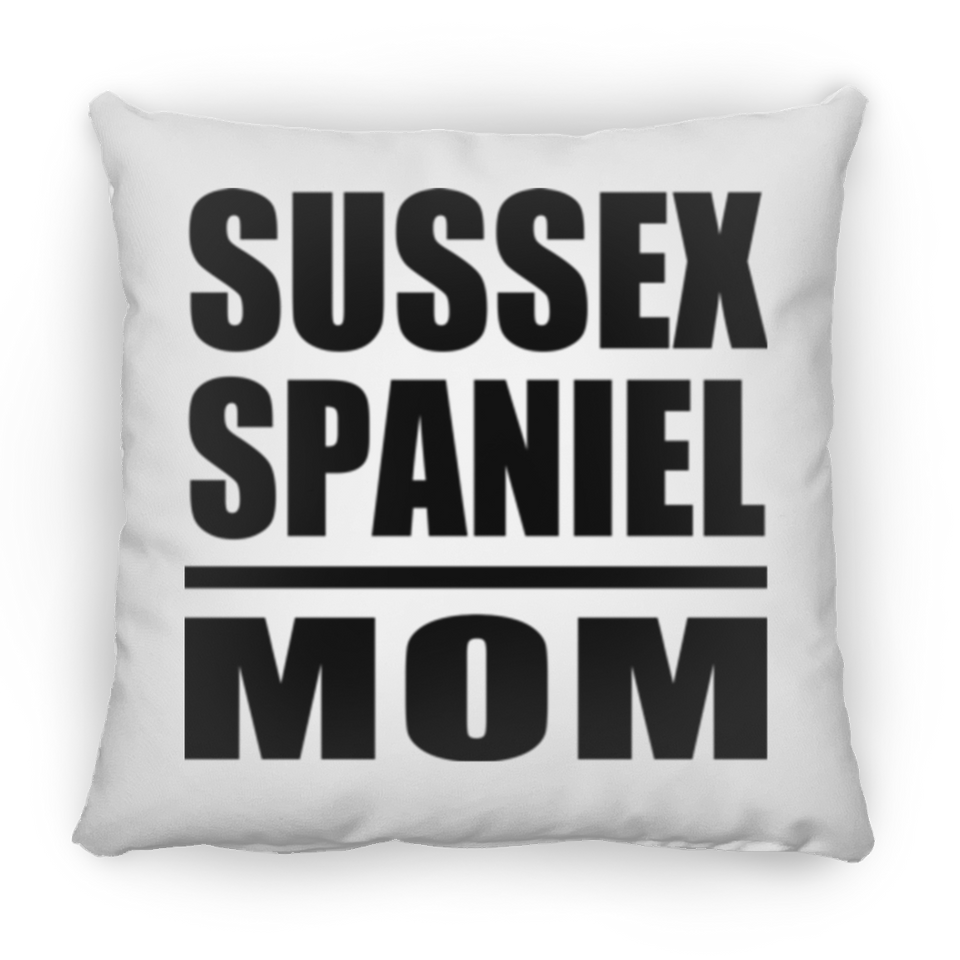 Sussex Spaniel Mom - Throw Pillow