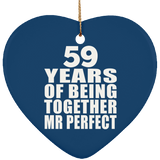 59th Anniversary 59 Years Of Being Mr Perfect - Heart Ornament