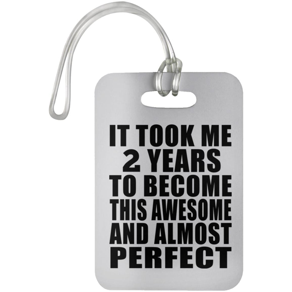 2nd Birthday Took 2 Years To Become Awesome & Perfect - Luggage Bag Tag