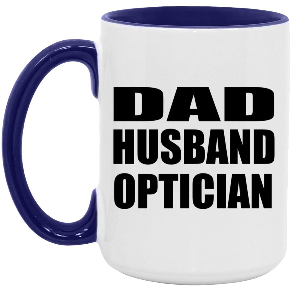 Dad Husband Optician - 15oz Accent Mug Purple