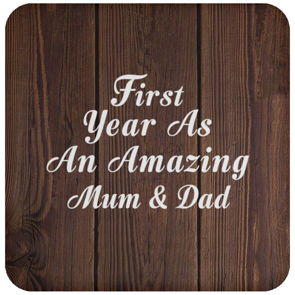 First Year As An Amazing Mum & Dad - Drink Coaster D