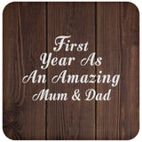 First Year As An Amazing Mum & Dad - Drink Coaster D