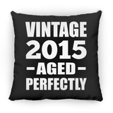 9th Birthday Vintage 2015 Aged Perfectly - Throw Pillow Black
