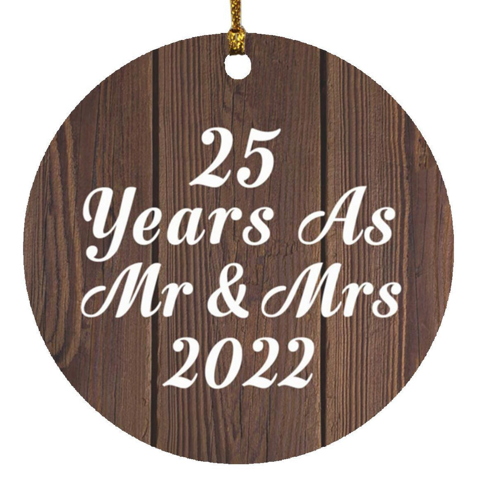 25th Anniversary 25 Years As Mr & Mrs 2022 - Circle Ornament D