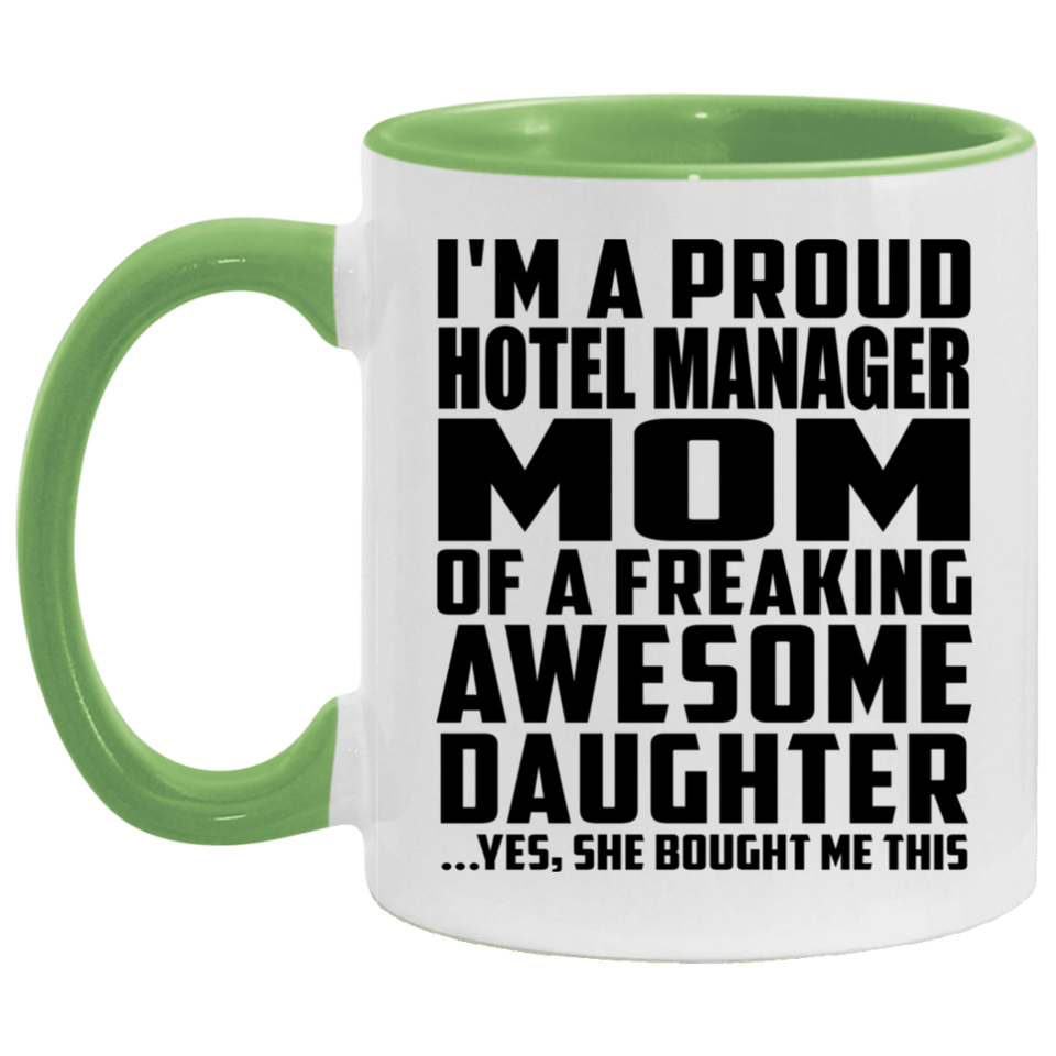 Proud Hotel Manager Mom Of Awesome Daughter - 11oz Accent Mug Green