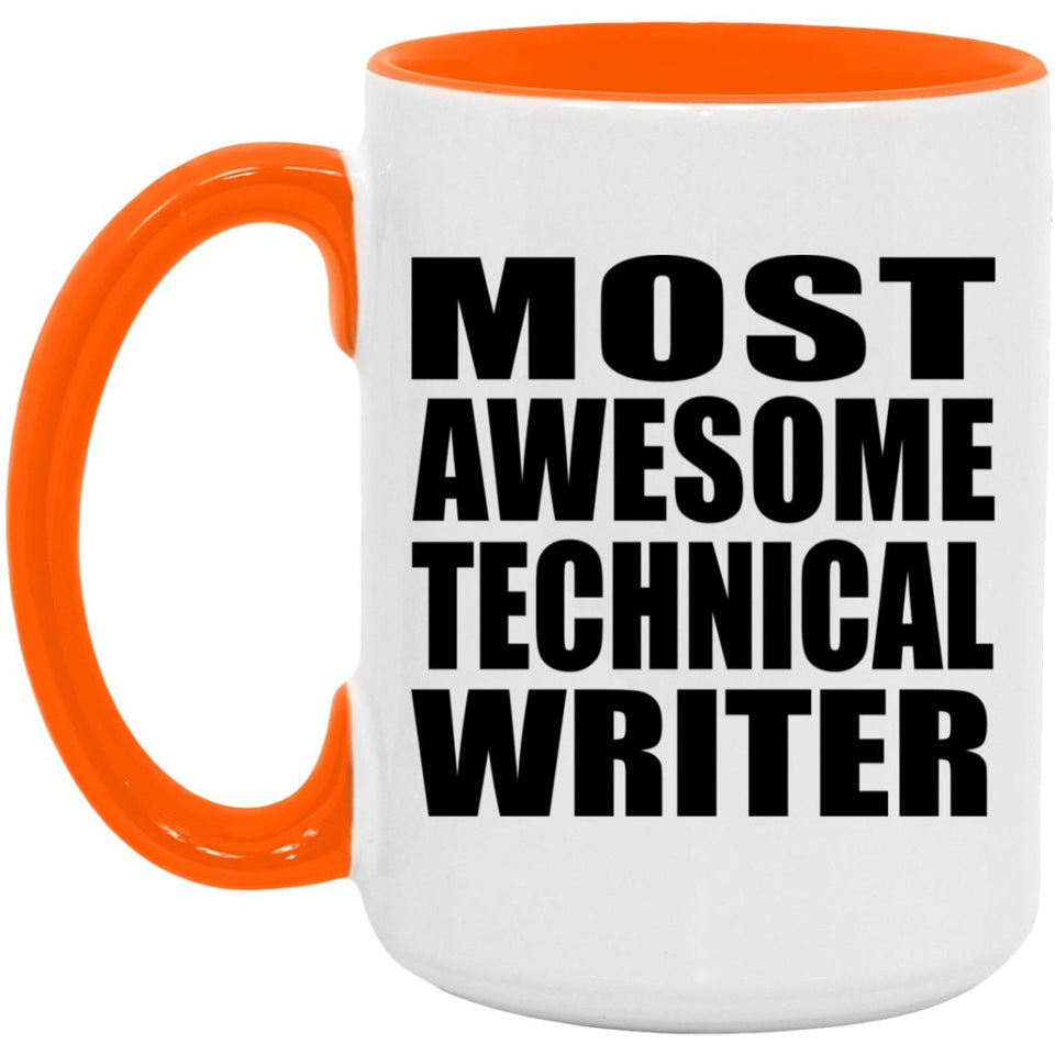 Most Awesome Technical Writer - 15oz Accent Mug Orange