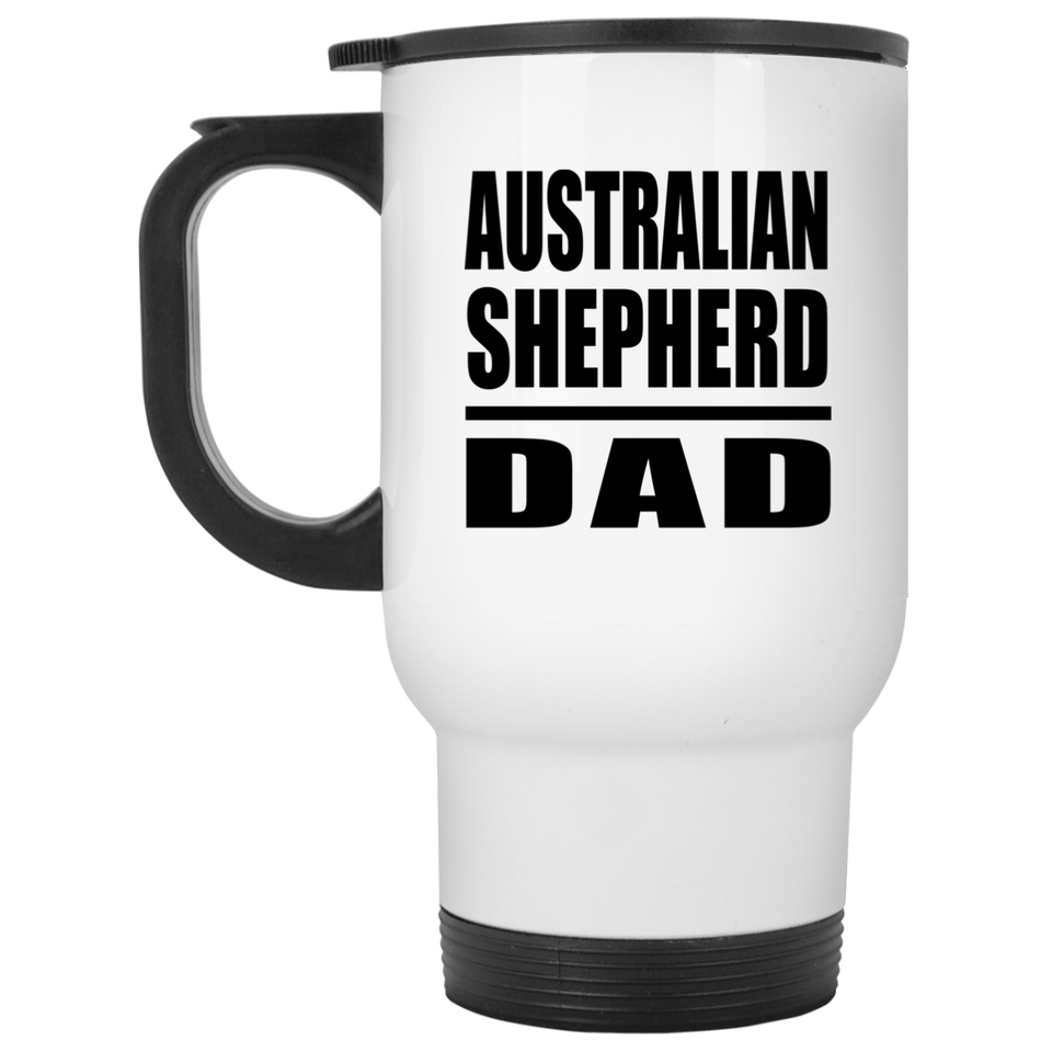 Australian Shepherd Dad - White Travel Mug