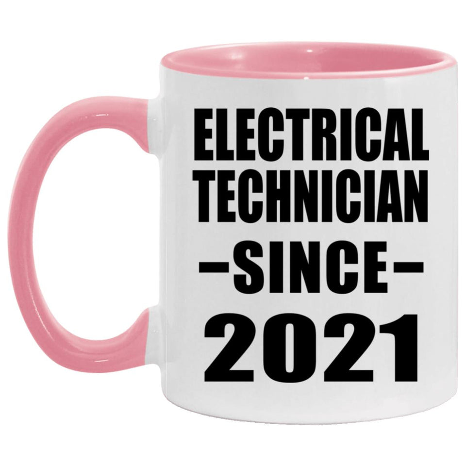 Electrical Technician Since 2021 - 11oz Accent Mug Pink