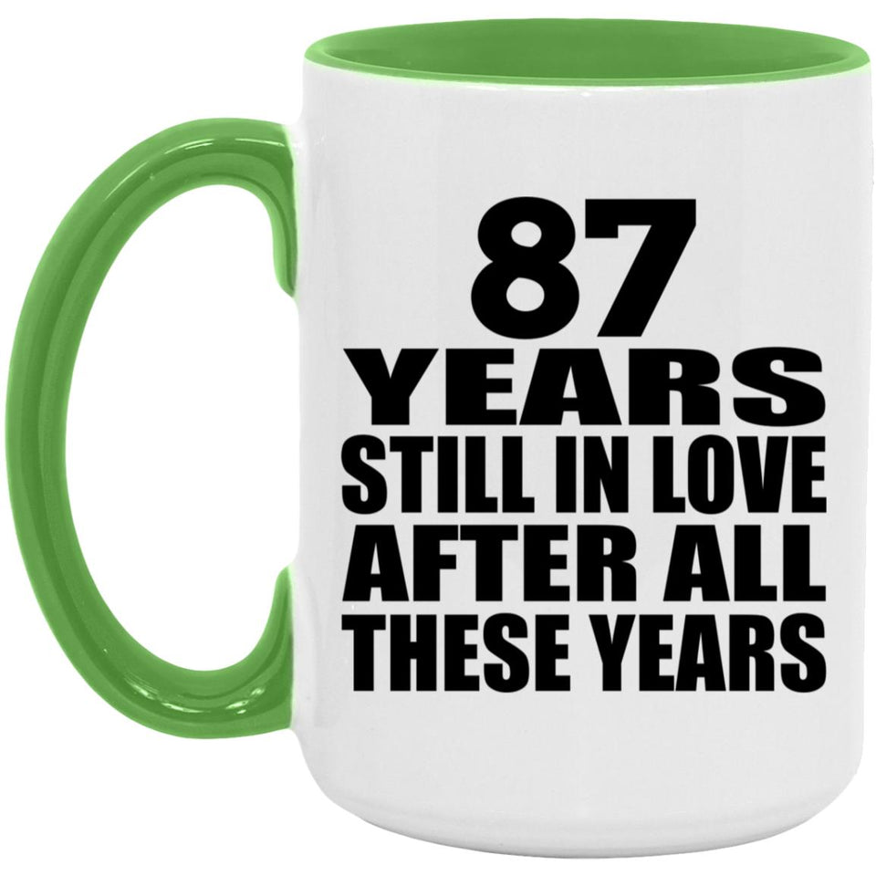 87th Anniversary 87 Years Still In Love After These Years - 15oz Accent Mug Green