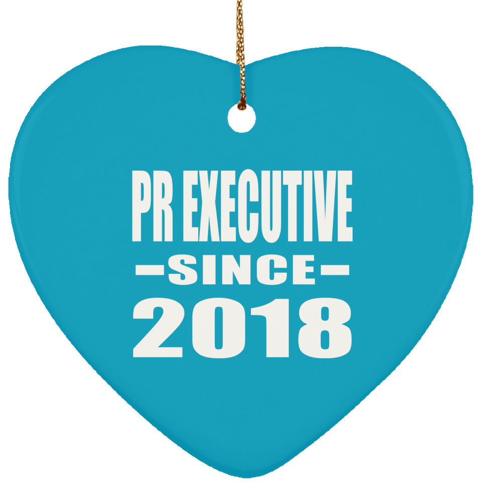 Pr Executive Since 2018 - Heart Ornament
