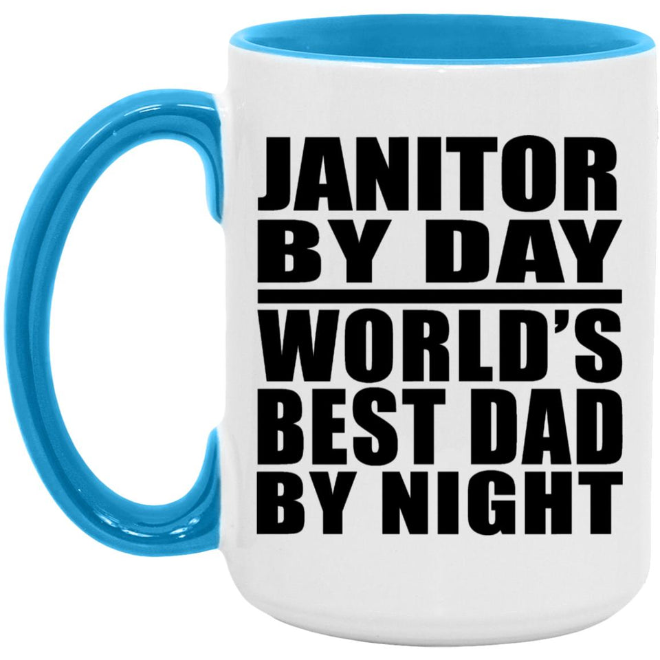 Janitor By Day World's Best Dad By Night - 15oz Accent Mug Blue