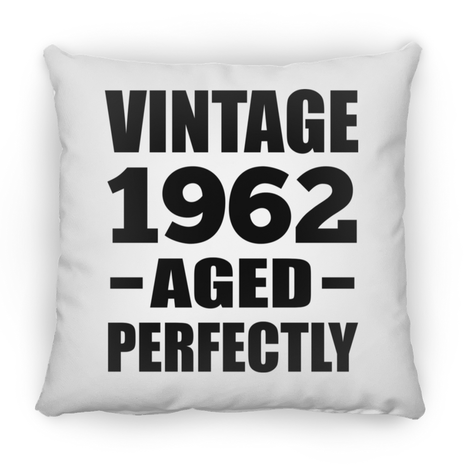 62nd Birthday Vintage 1962 Aged Perfectly - Throw Pillow