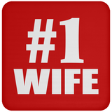 Number One #1 Wife - Drink Coaster
