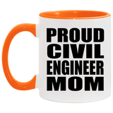 Proud Civil Engineer Mom - 11oz Accent Mug Orange