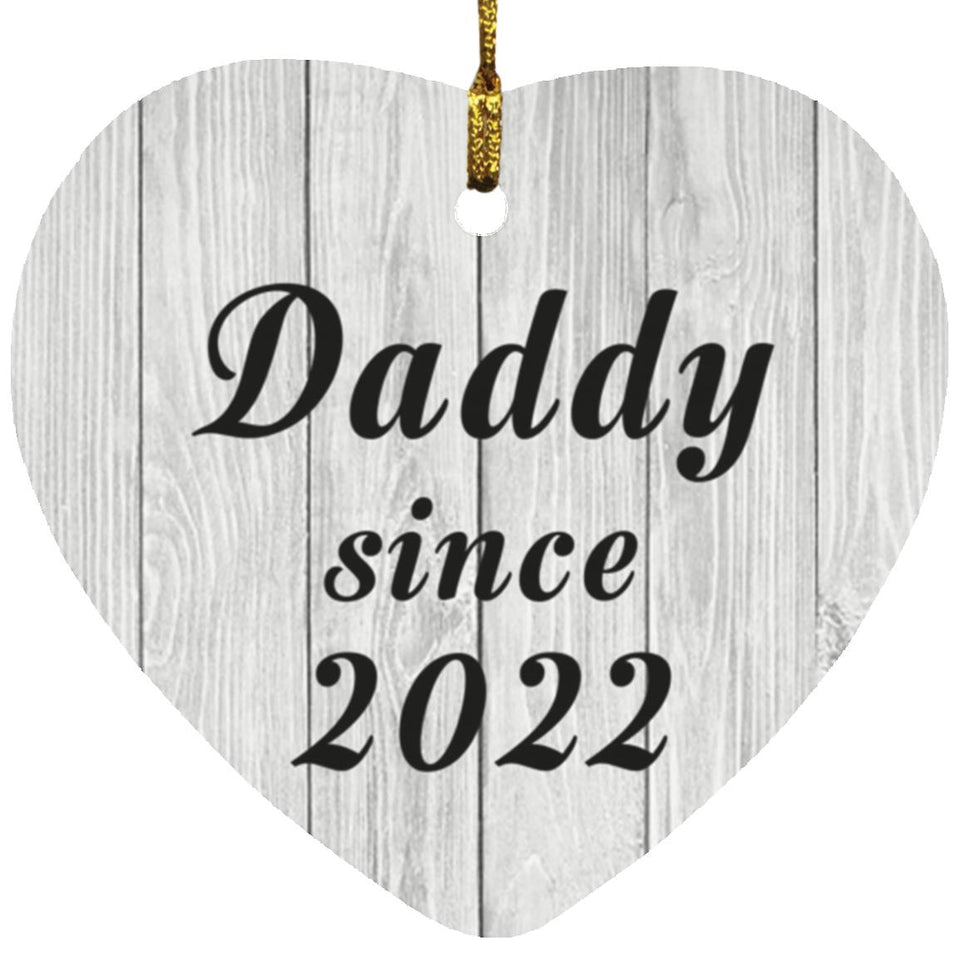 Daddy Since 2022 - Heart Ornament F