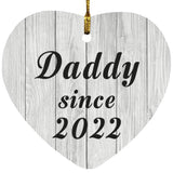 Daddy Since 2022 - Heart Ornament F