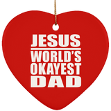 Jesus World's Okayest Dad - Heart Ornament