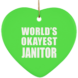 World's Okayest Janitor - Heart Ornament