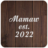 Mamaw Established EST. 2022 - Drink Coaster D