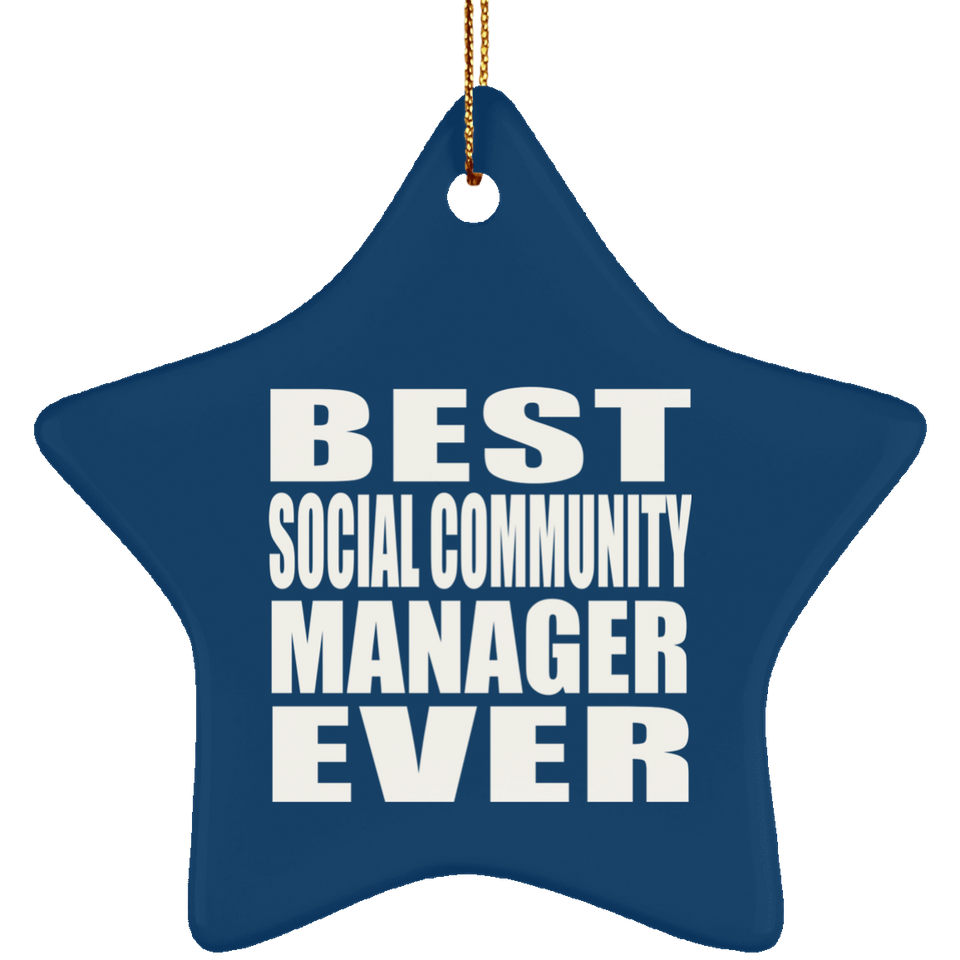 Best Social Community Manager Ever - Star Ornament