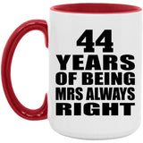44th Anniversary 44 Years of Being Mrs Always Right - 15oz Accent Mug Red