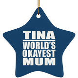 Tina World's Okayest Mum - Star Ornament