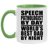 Speech Pathologist By Day World's Best Dad By Night - 11oz Accent Mug Green