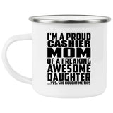 Proud Cashier Mom Of Awesome Daughter - 12oz Camping Mug