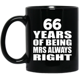 66th Anniversary 66 Years of Being Mrs Always Right - 11oz Coffee Mug Black