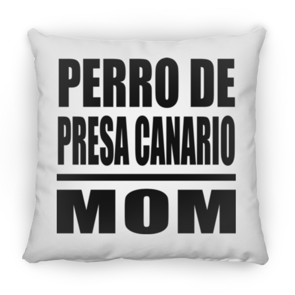 Perro De Presa Canario Mom - Throw Pillow