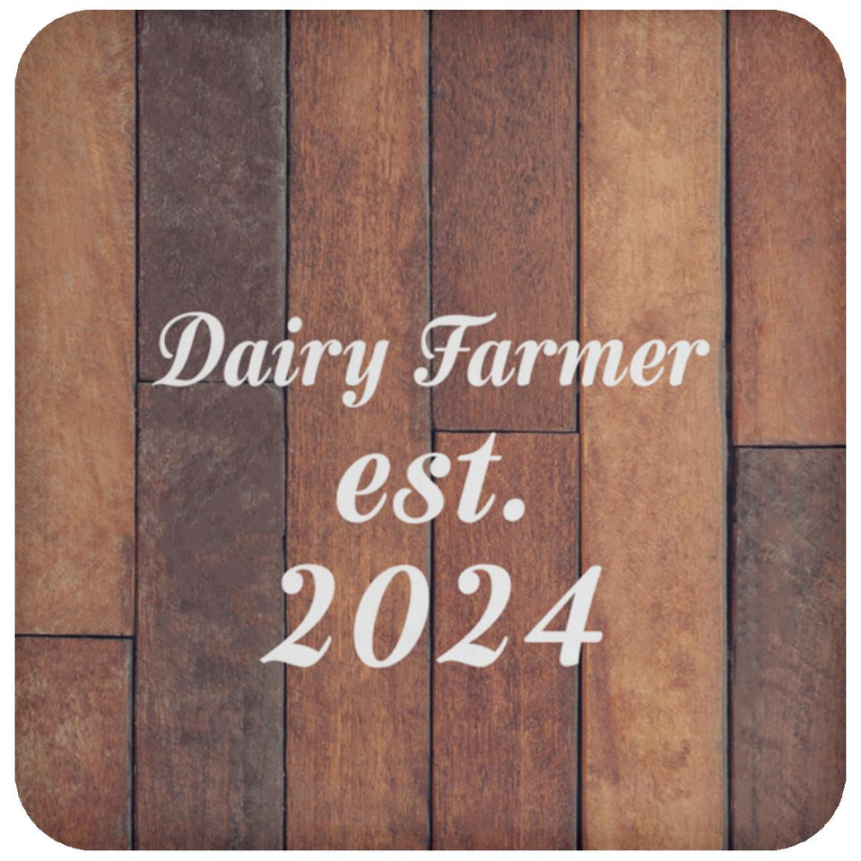 Dairy Farmer Established Est. 2024 - Drink Coaster E