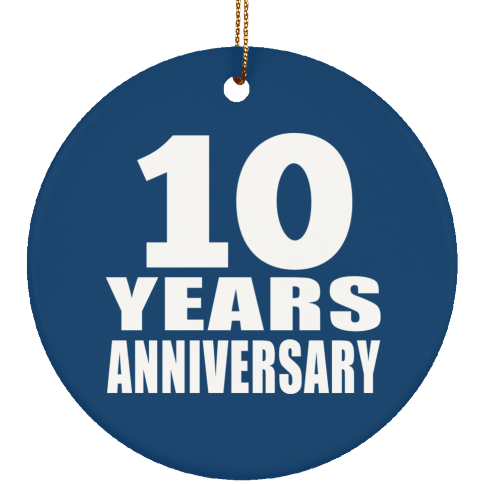 10th Anniversary 10 Years Anniversary - Circle Ornament